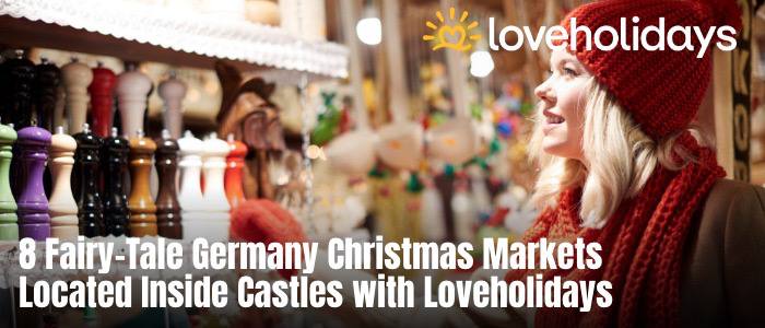 8 Fairy-Tale Germany Christmas Markets Located Inside Castles with Loveholidays