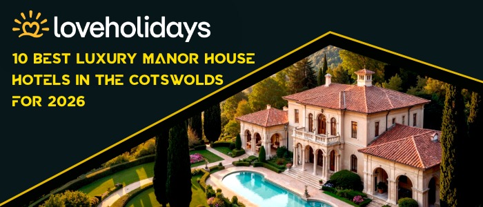 9 Best Luxury Manor House Hotels in the Cotswolds for 2026
