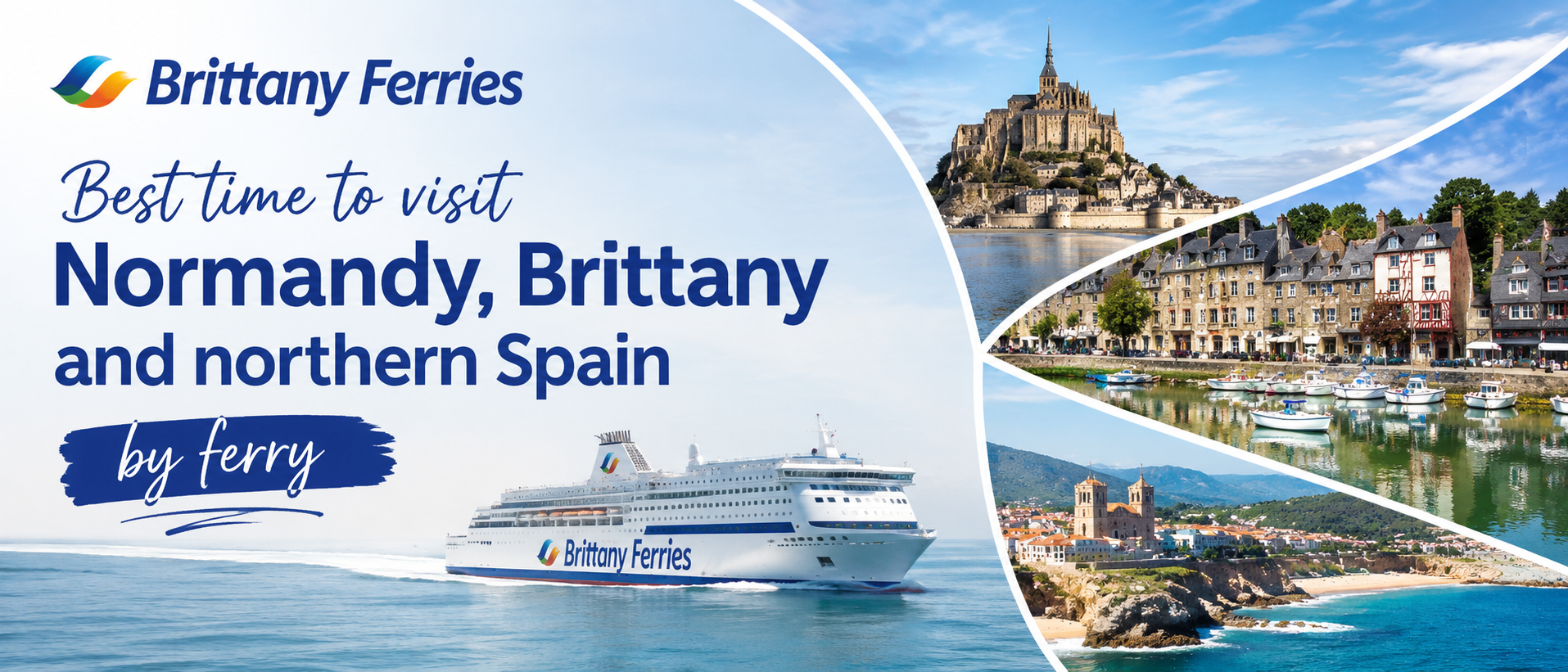 Best time to visit Normandy, Brittany and northern Spain by ferry